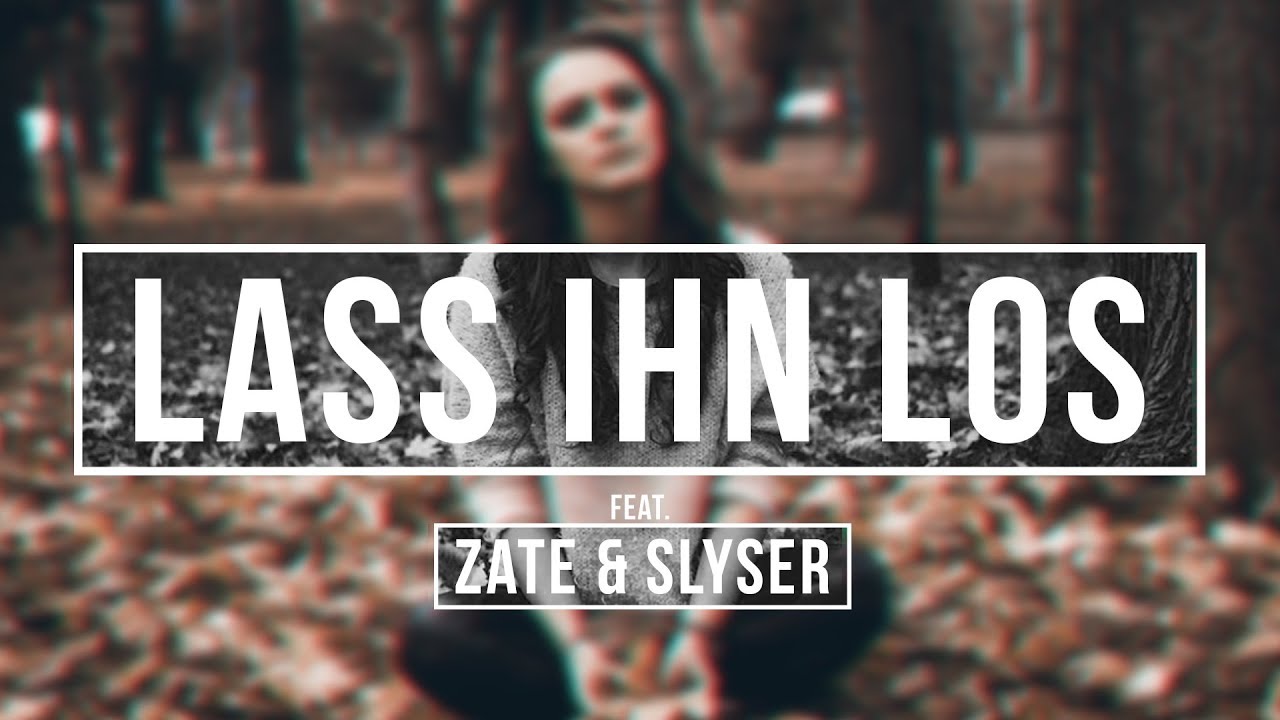 Ced feat. Zate & SlySer - "LASS IHN LOS" [Prod. by Ced]
