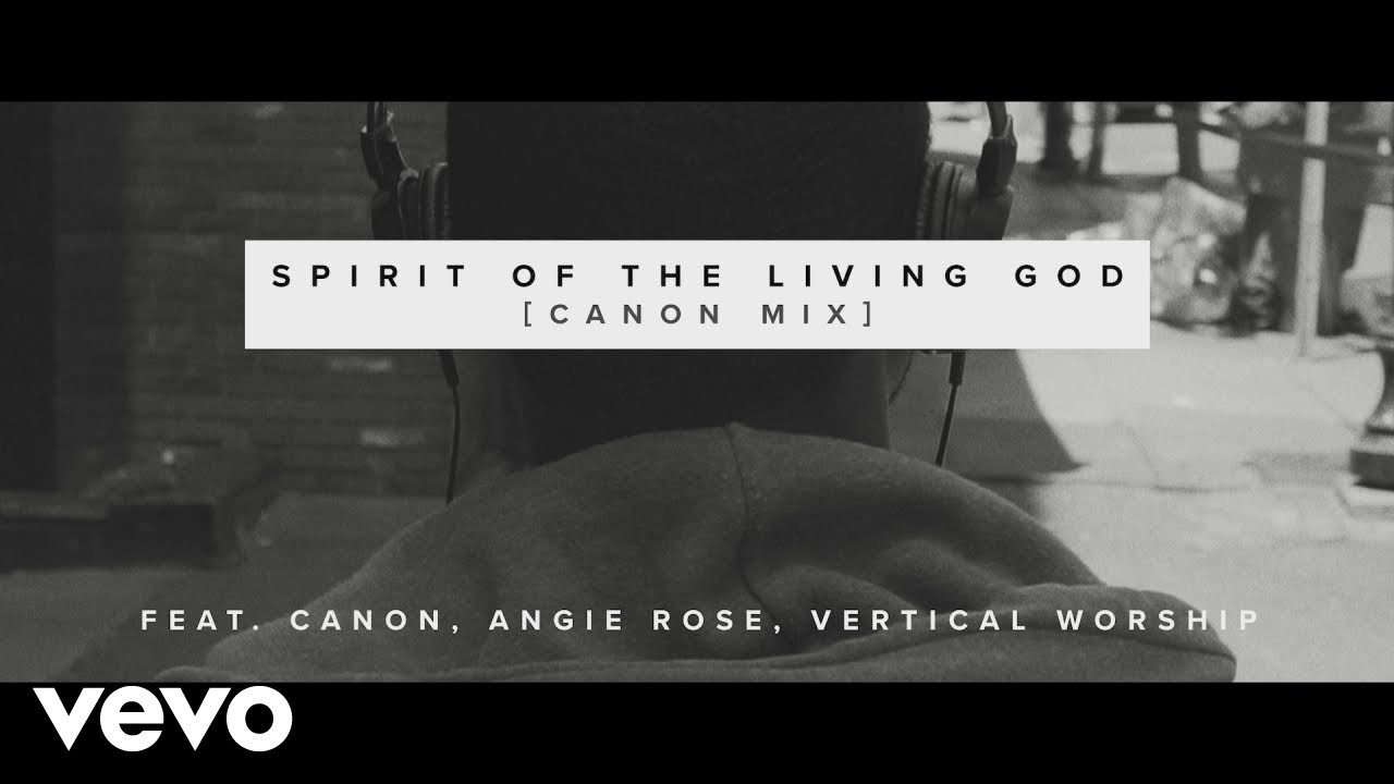 The Sound - Spirit of the Living God (Canon Mix) [Official Video]