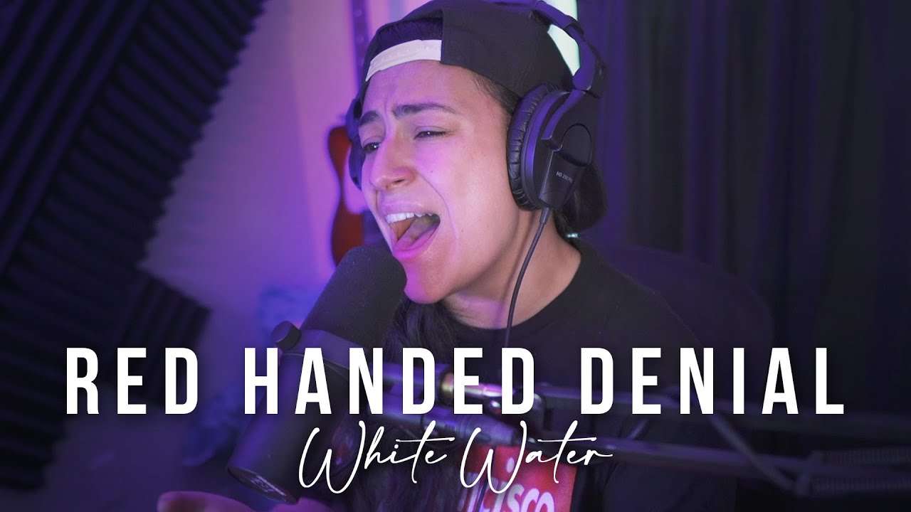 RED HANDED DENIAL – "White Water" (Lauren Babic live one take performance)