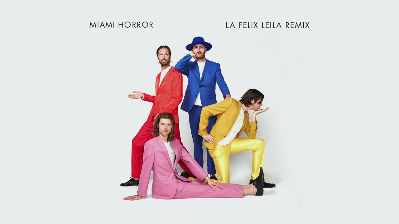 Miami Horror - La Felix (Leila Remix) (Official Audio)