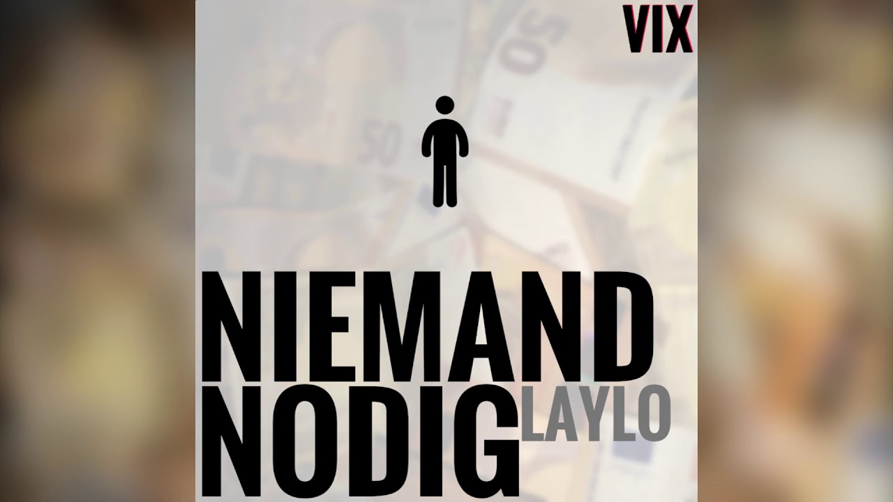 Laylo - Niemand Nodig (prod. RetroBeats)