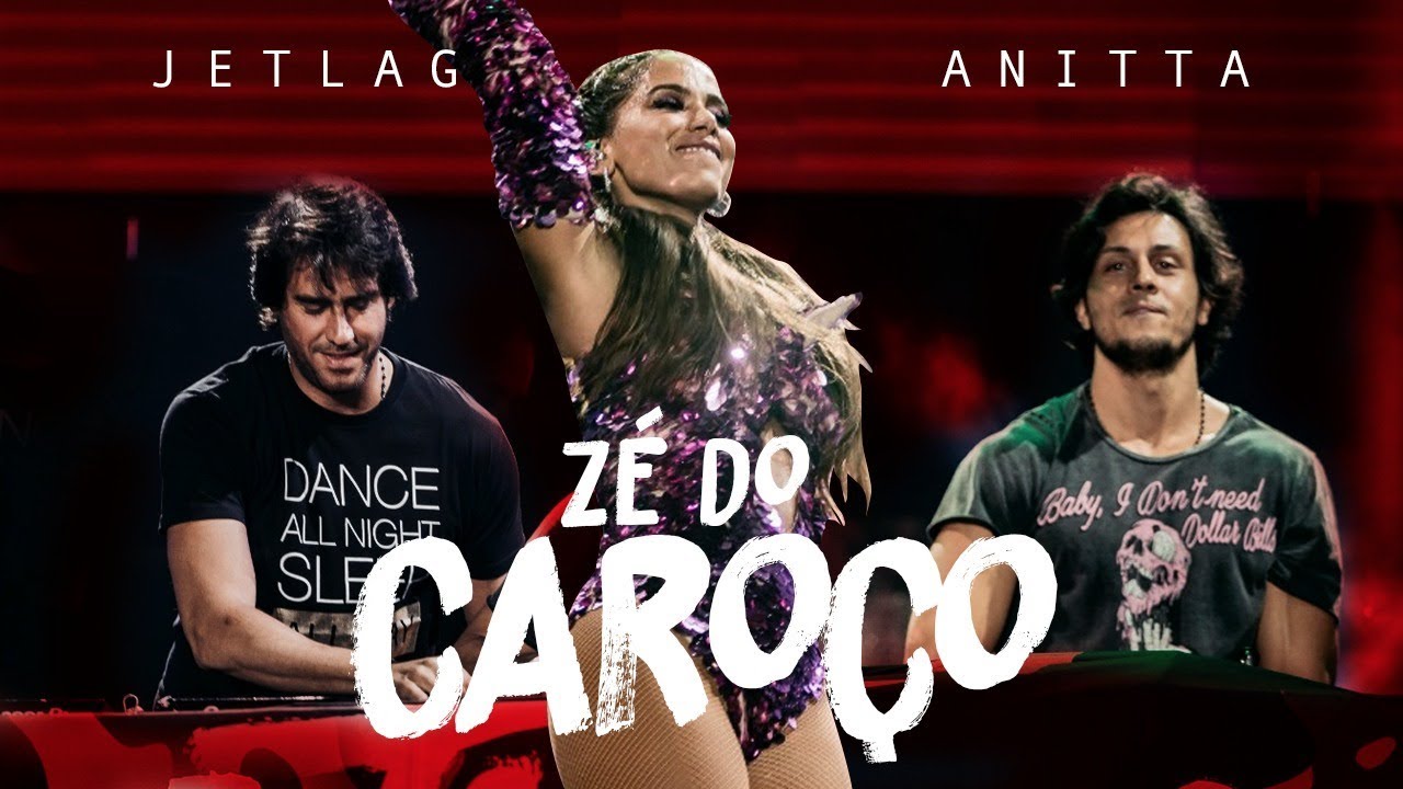 Anitta & Jetlag - Zé do Caroço