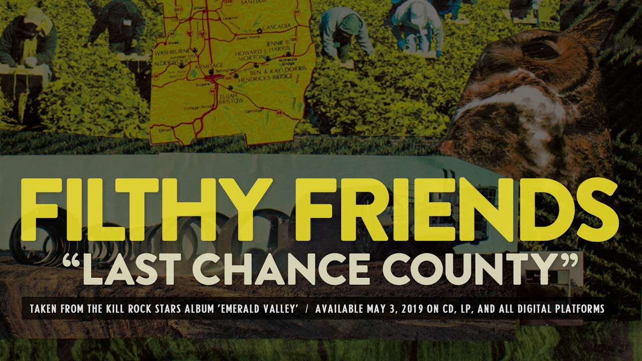 Filthy Friends - Last Chance County (from Emerald Valley)
