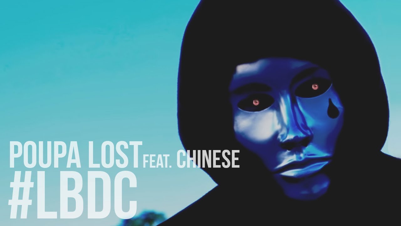Poupa Lost feat. Chinese - #LBDC (Prod. Tha Manz)