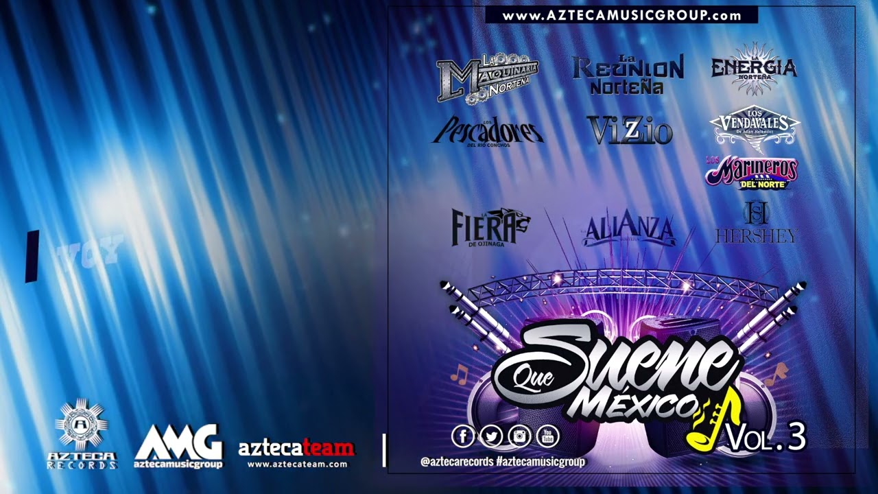 Qué Suene México Vol.3 - Elenco Azteca Records (Disco Completo)