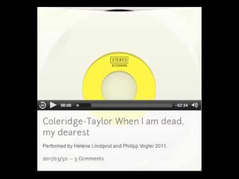 Coleridge-Taylor  When I am dead, my dearest.mov