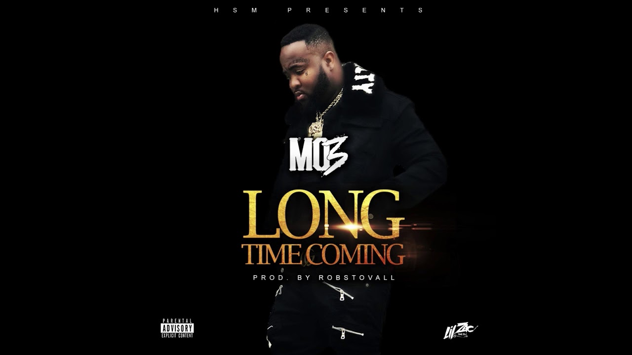Mo3 - Long Time Coming Prod by Rob Stovall