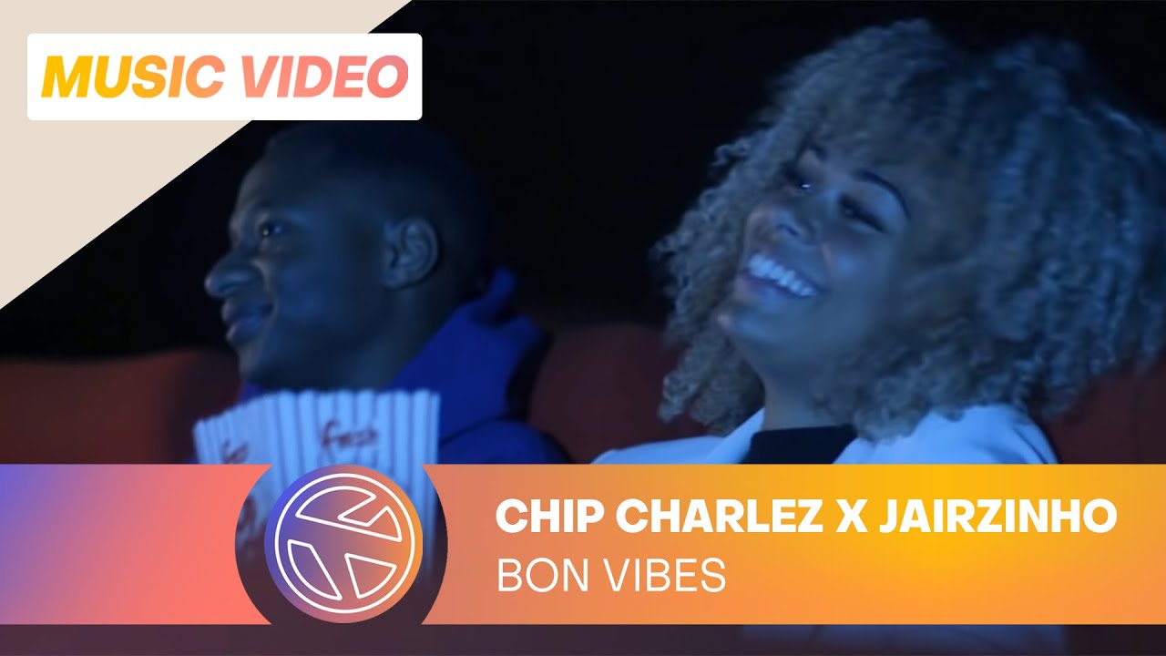 CHIP CHARLEZ & JAIRZINHO - BON VIBES (PROD. CARMEL)
