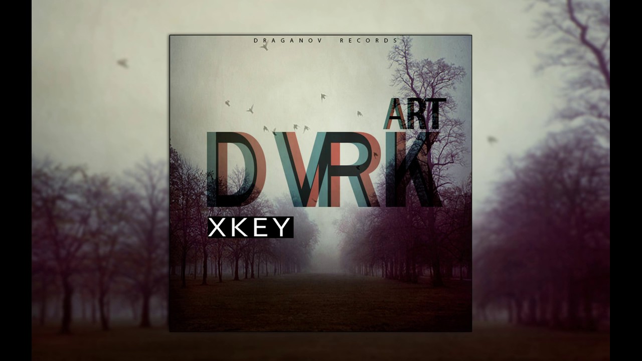 XKEY - DVRK ART