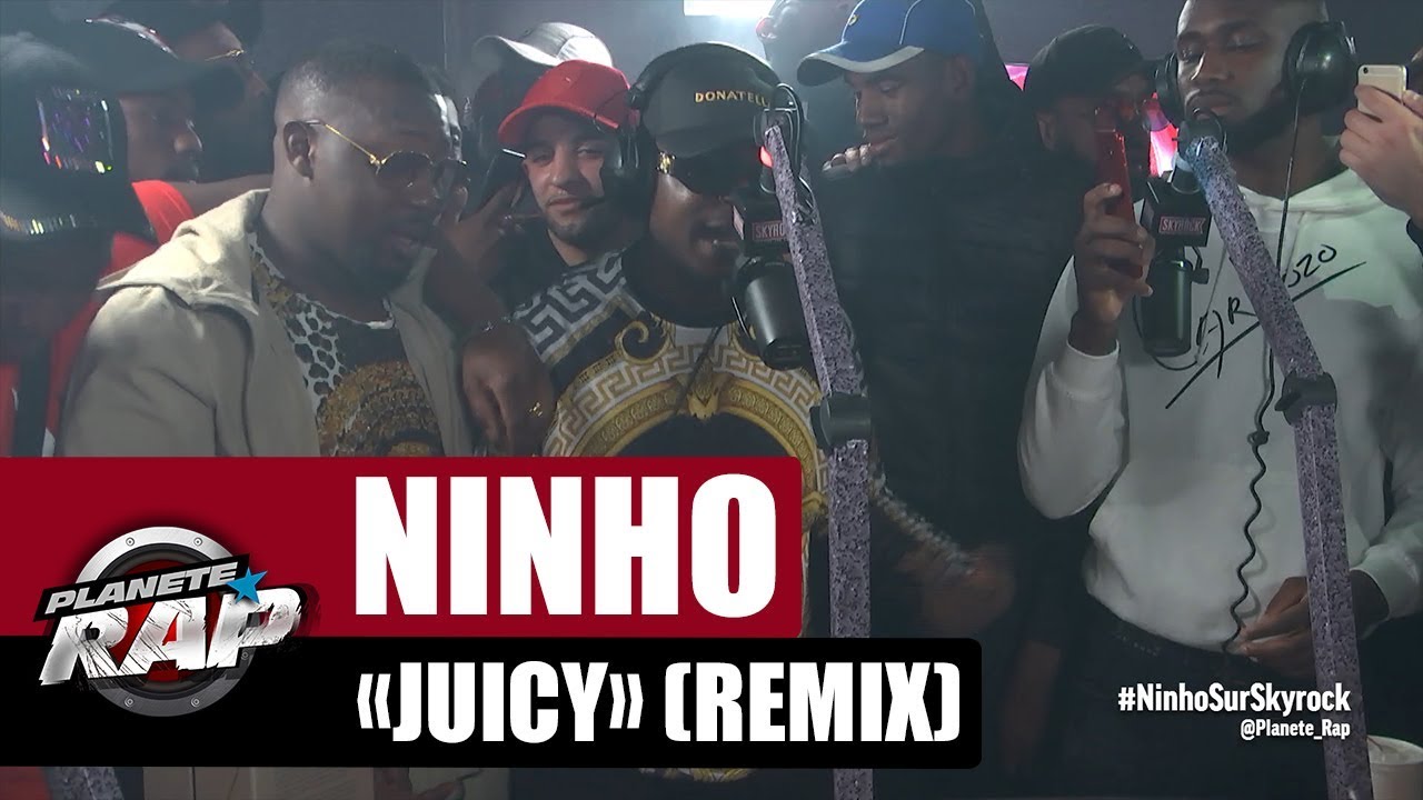 Ninho "Juicy" (Remix) #PlanèteRap