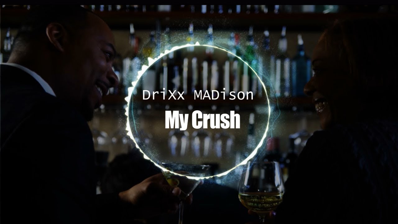 DriXx MADison "My Crush" (Official Audio)
