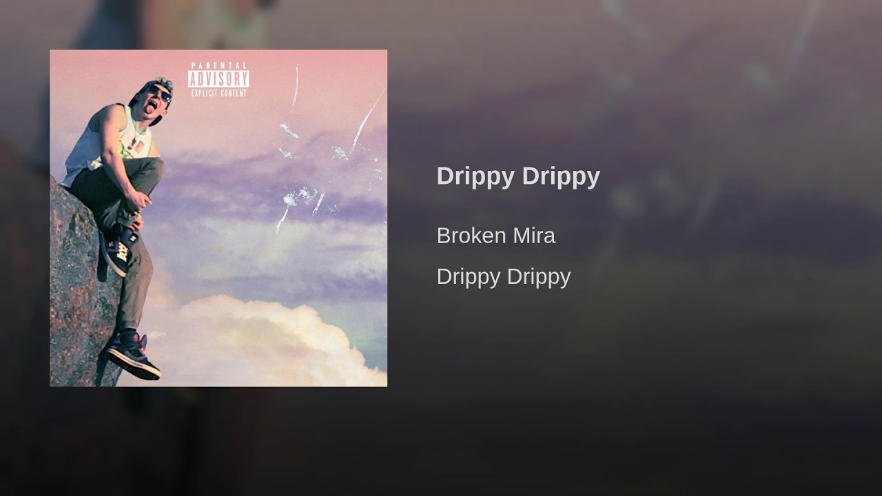 Drippy Drippy (prod. Maksym Beats) - Broken Mira (OFFICIAL AUDIO)