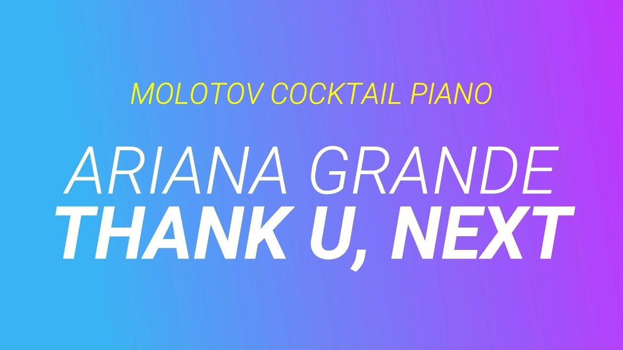 Thank U, Next ⬥ Ariana Grande 🎹 cover by Molotov Cocktail Piano