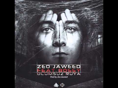 Zeo Jaweed feat.  Bossy - Ölümsüz Rüya