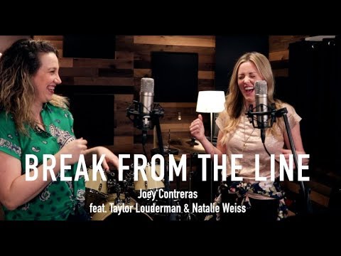 BREAK FROM THE LINE (feat. Taylor Louderman & Natalie Weiss) by Joey Contreras