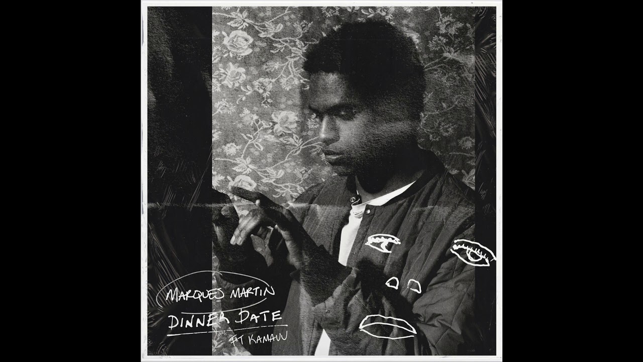 Marques Martin -  Dinner Date feat. KAMAUU & Brandon Black (Official Audio)