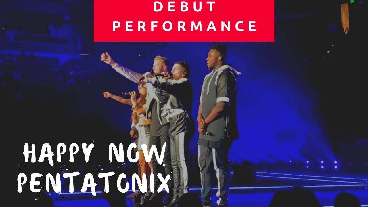 Happy Now - Pentatonix (Live Debut) | Oracle Arena, Oakland 5-11-2019