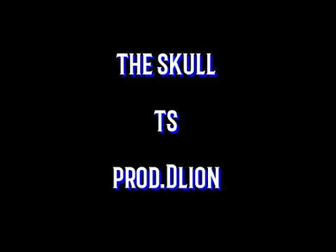 The Skull - TS  (prod. Dlion)