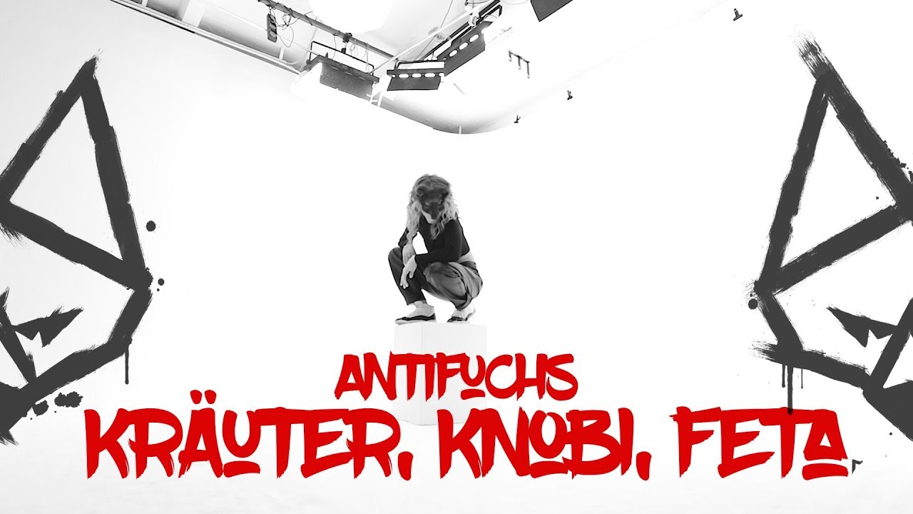 Antifuchs - Kräuter, Knobi, Feta (Official Video)