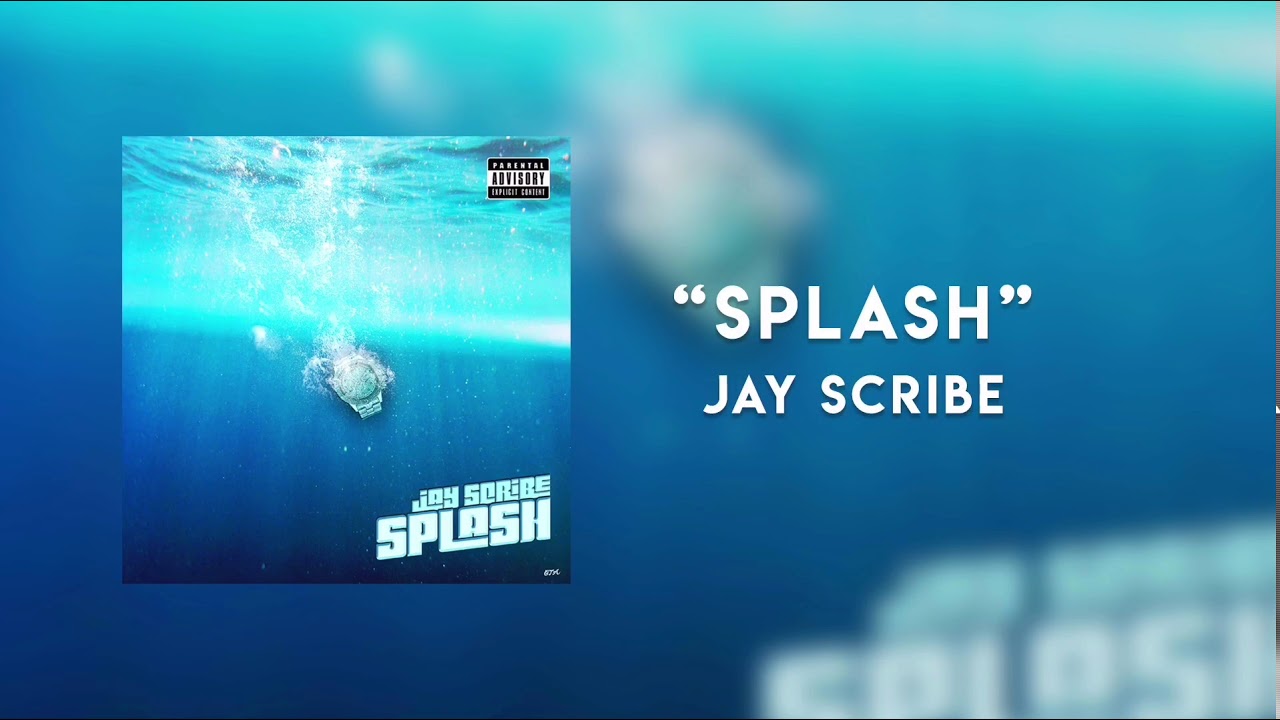 Jay Scribe - Splash (Official Audio)