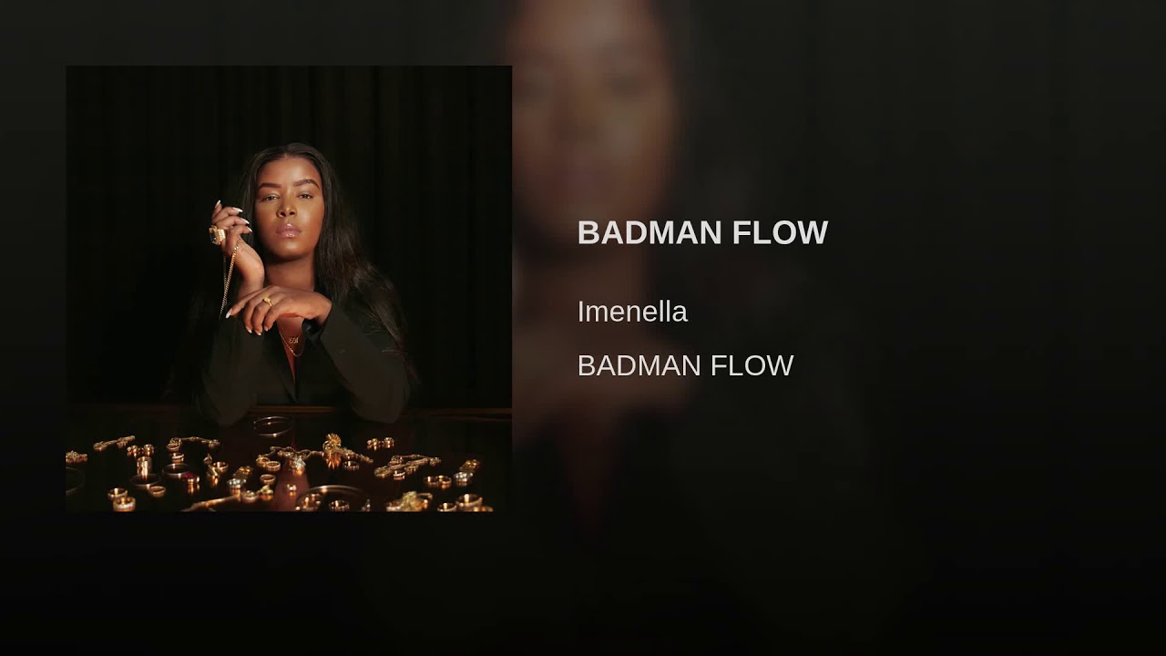 Imenella - BADMAN FLOW (ONE HOUR) (1 HOUR)