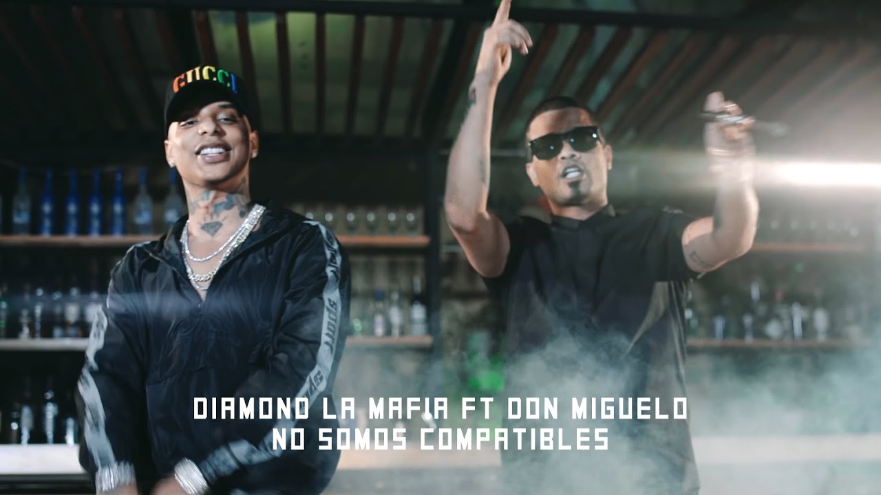 Diamond La Mafia X Don Miguelo - No Somos Compatibles (Video Oficial)