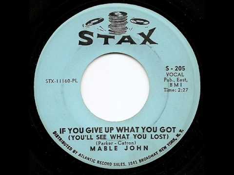 MABLE JOHN - If You Give Up What You Got