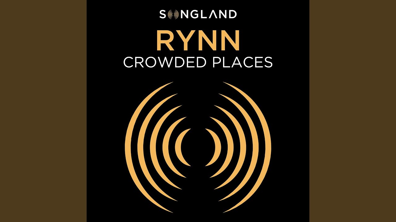 Crowded Places (From "Songland")