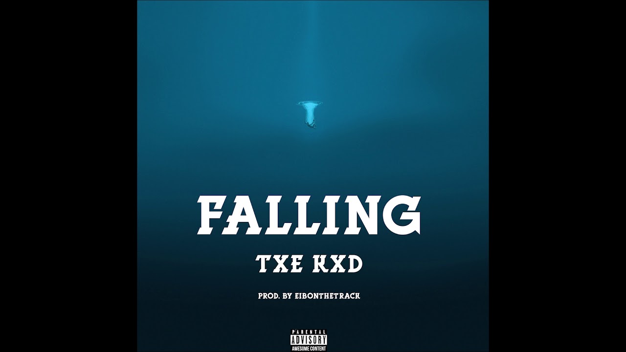 Txe Kxd-Falling (SHE GOT ME)(Audio)