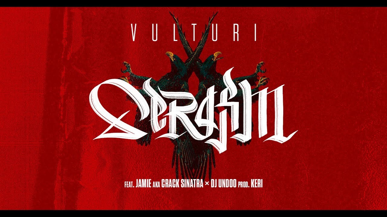 Serafim - Vulturi feat. Jamie aka Crack Sinatra & DJ Undoo