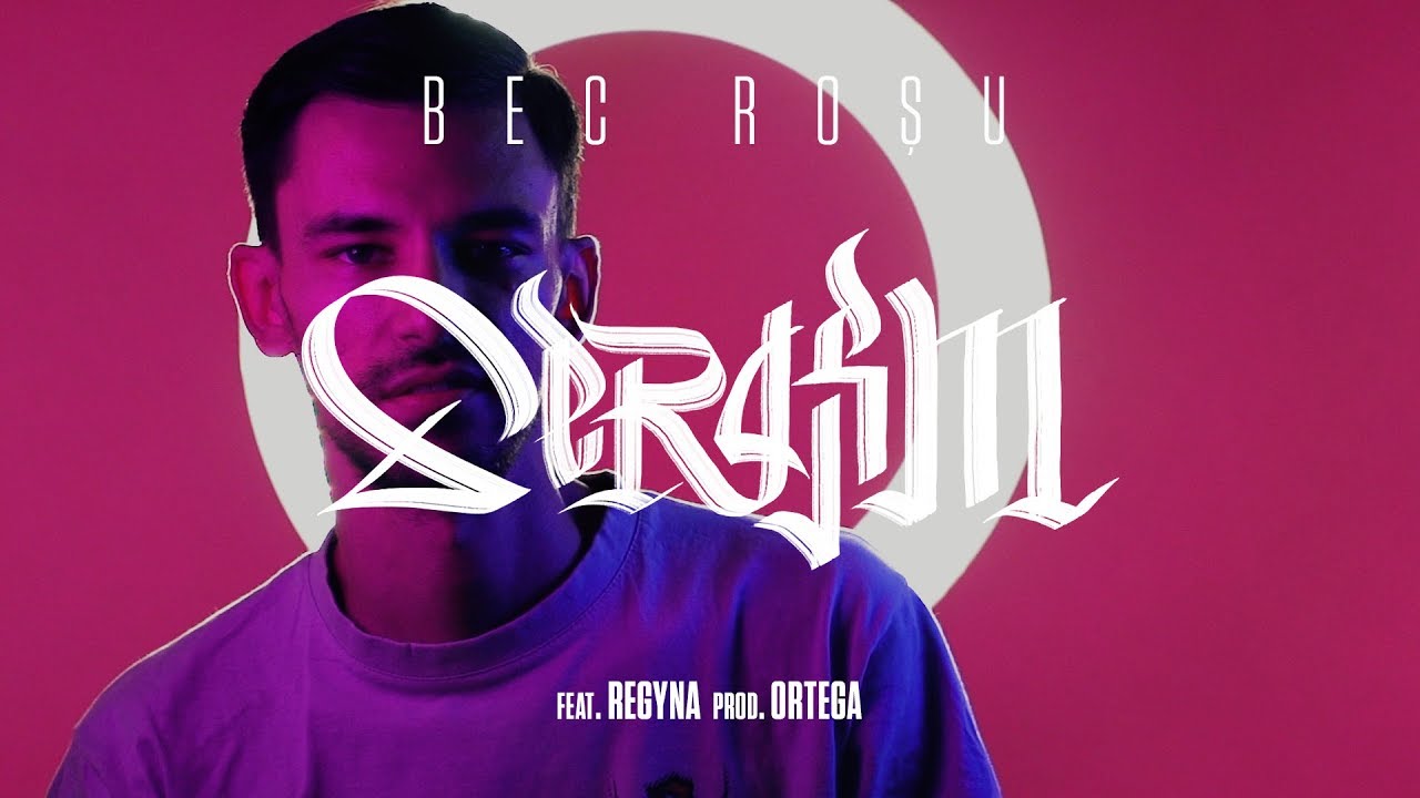 Serafim - Bec Roșu feat. Regyna [Official Video]