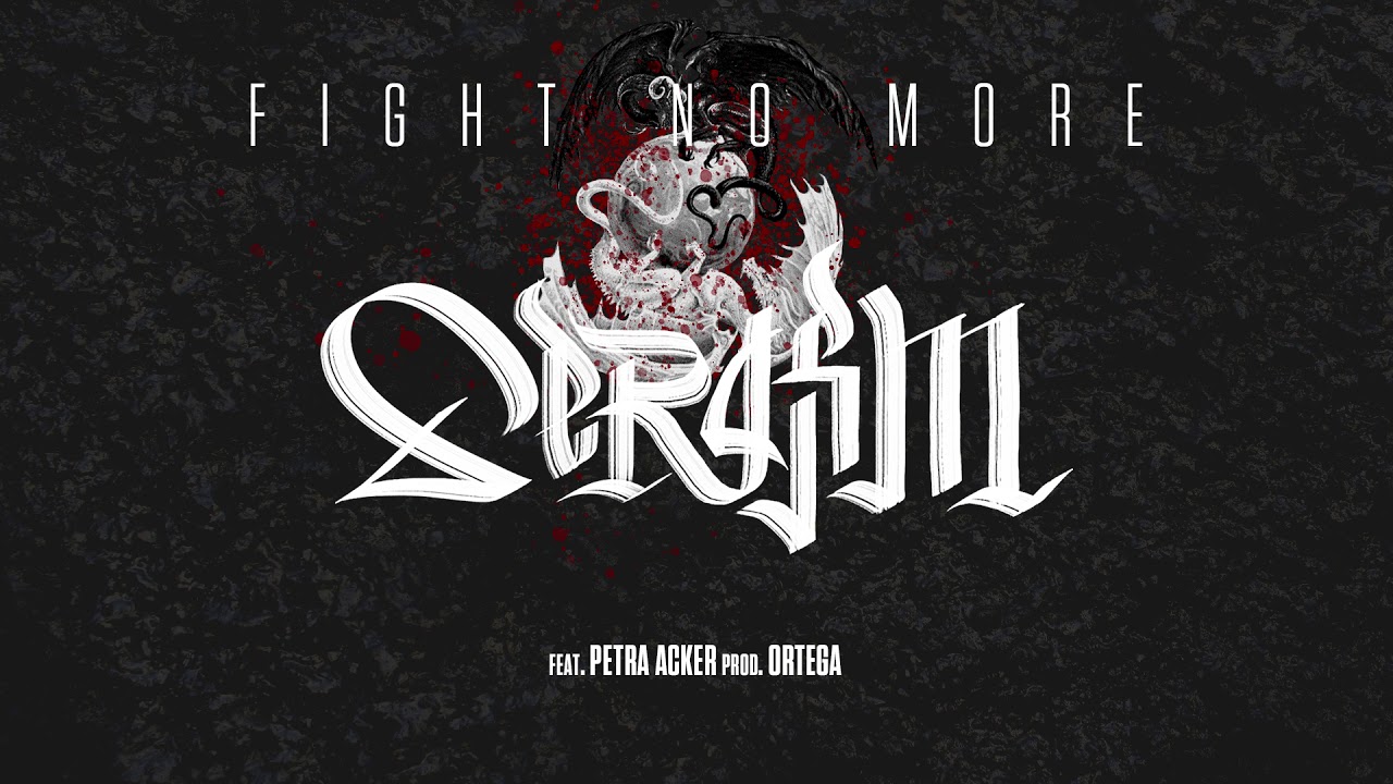 Serafim - Fight No More feat. Petra Acker