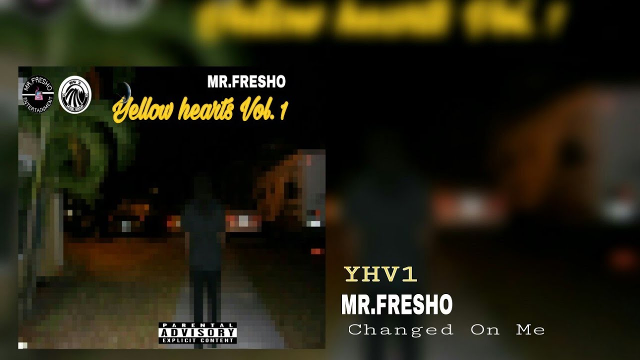 Mr.Fresho - Changed On Me (Official Audio)