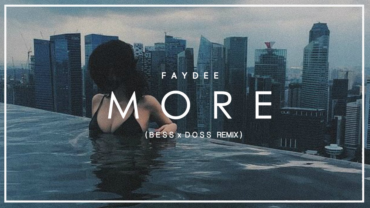 Faydee - More (Bess & Doss Remix)