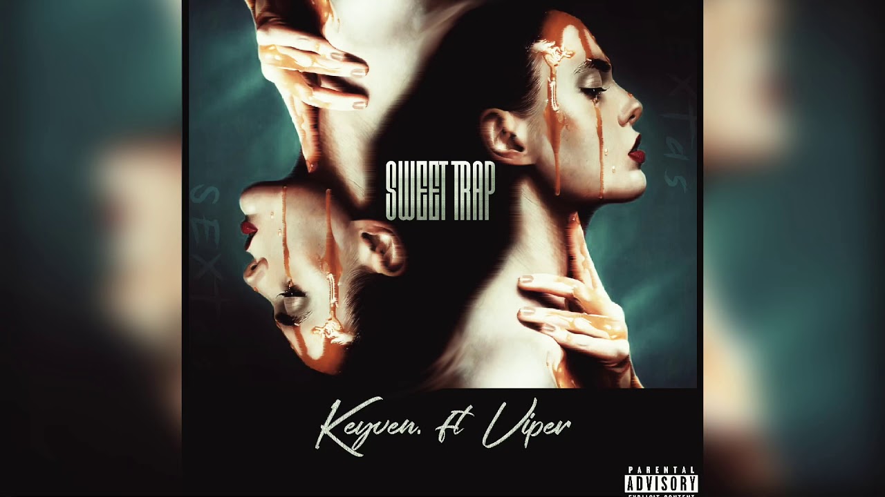 Keyven. - Sweet Trap (feat Viper)