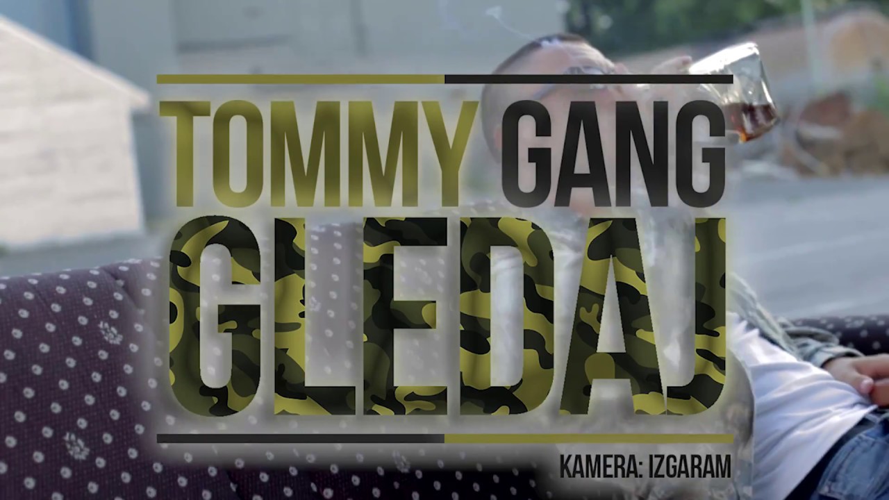 TOMMY GANG - GLEDAJ (OFFICIAL VIDEO) EP: VEGAS 2017