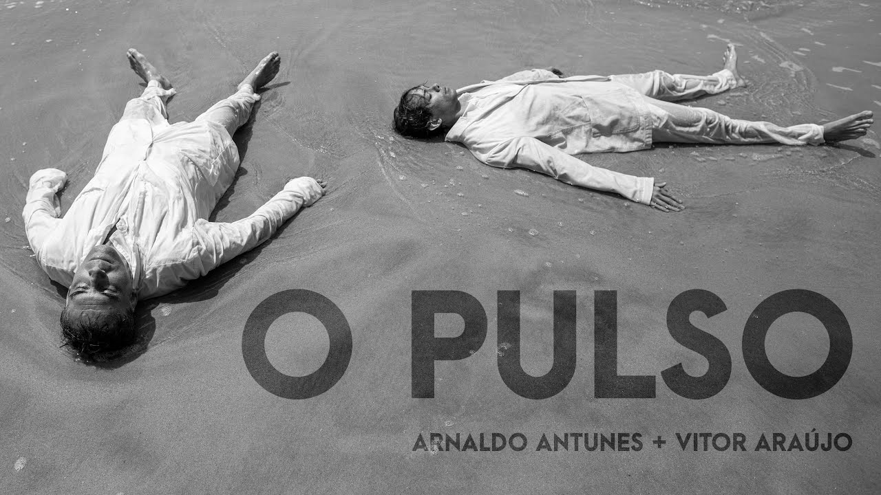 O Pulso - Arnaldo Antunes e Vitor Araújo [Ao Vivo]