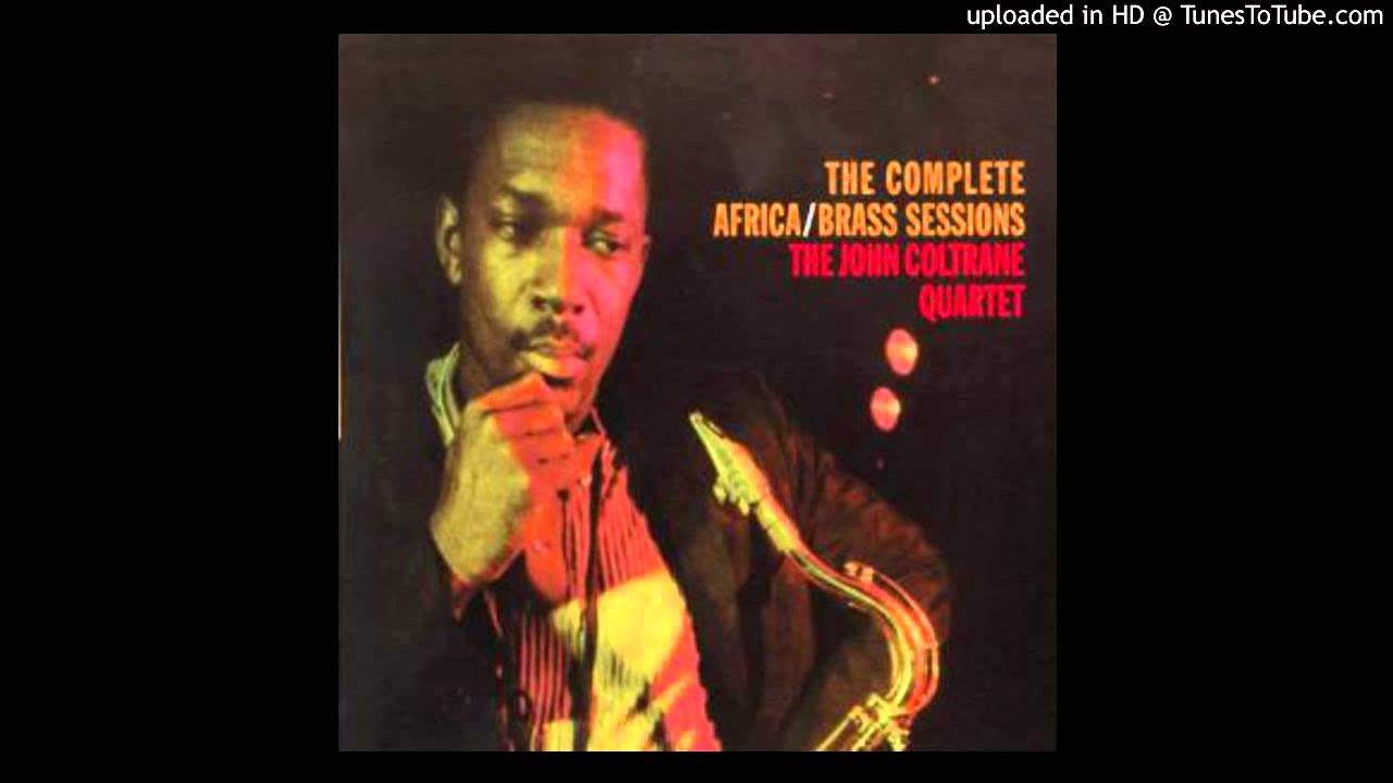 The John Coltrane Quartet - Africa