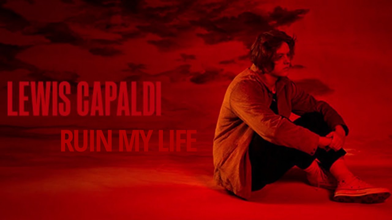 Lewis Capaldi - Ruin my life (Official Audio)