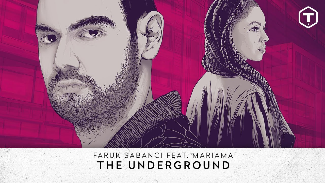 Faruk Sabanci feat. Mariama - The Underground (Official Video)