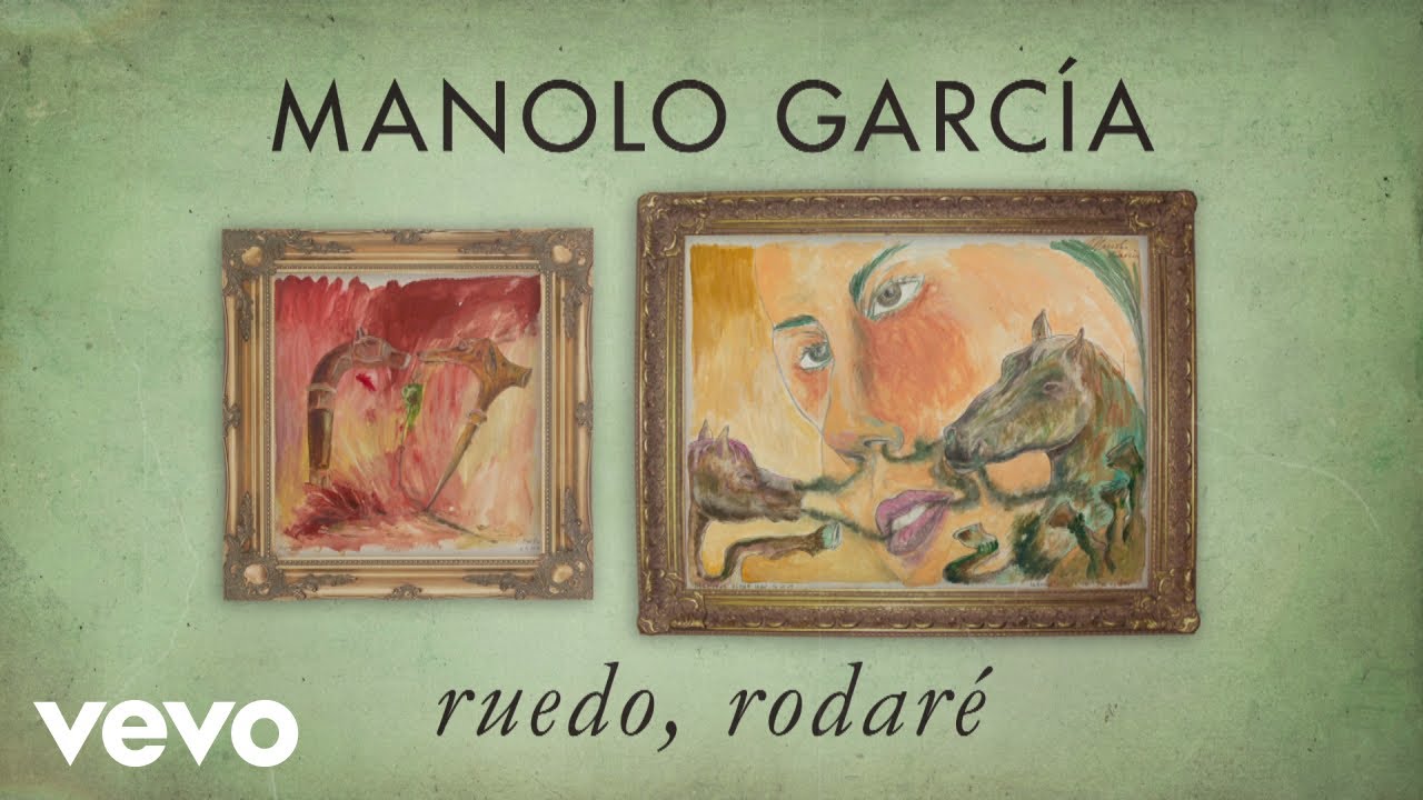 Manolo Garcia - Ruedo, Rodaré (Lyric Video)