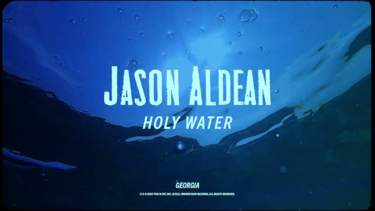 Jason Aldean - Holy Water (Lyric Video)