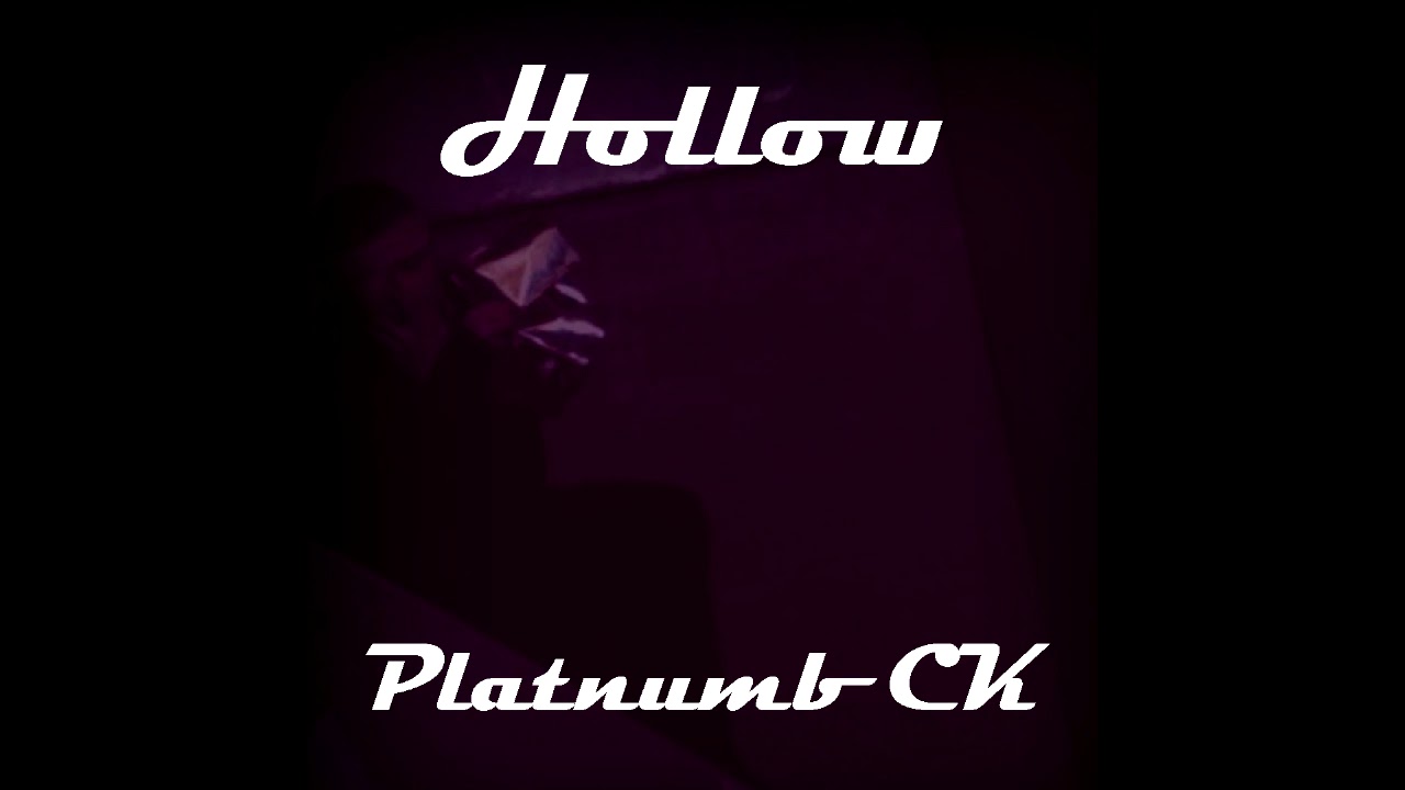 Platnumb CK - Hollow (Official Audio)