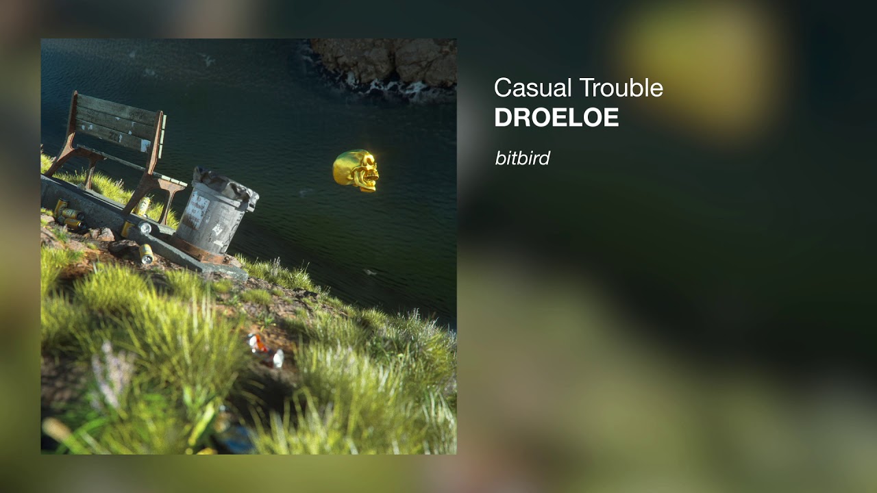 DROELOE - Casual Trouble