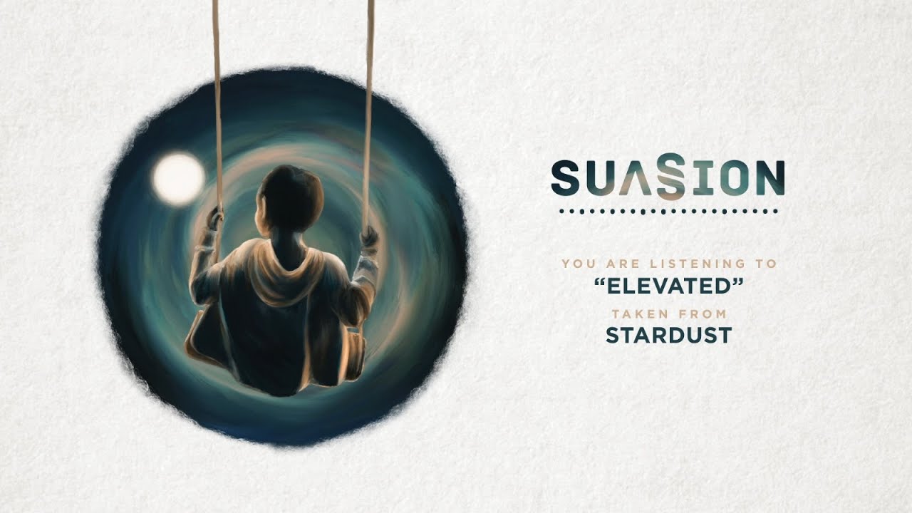 Suasion - Elevated (Official Audio)
