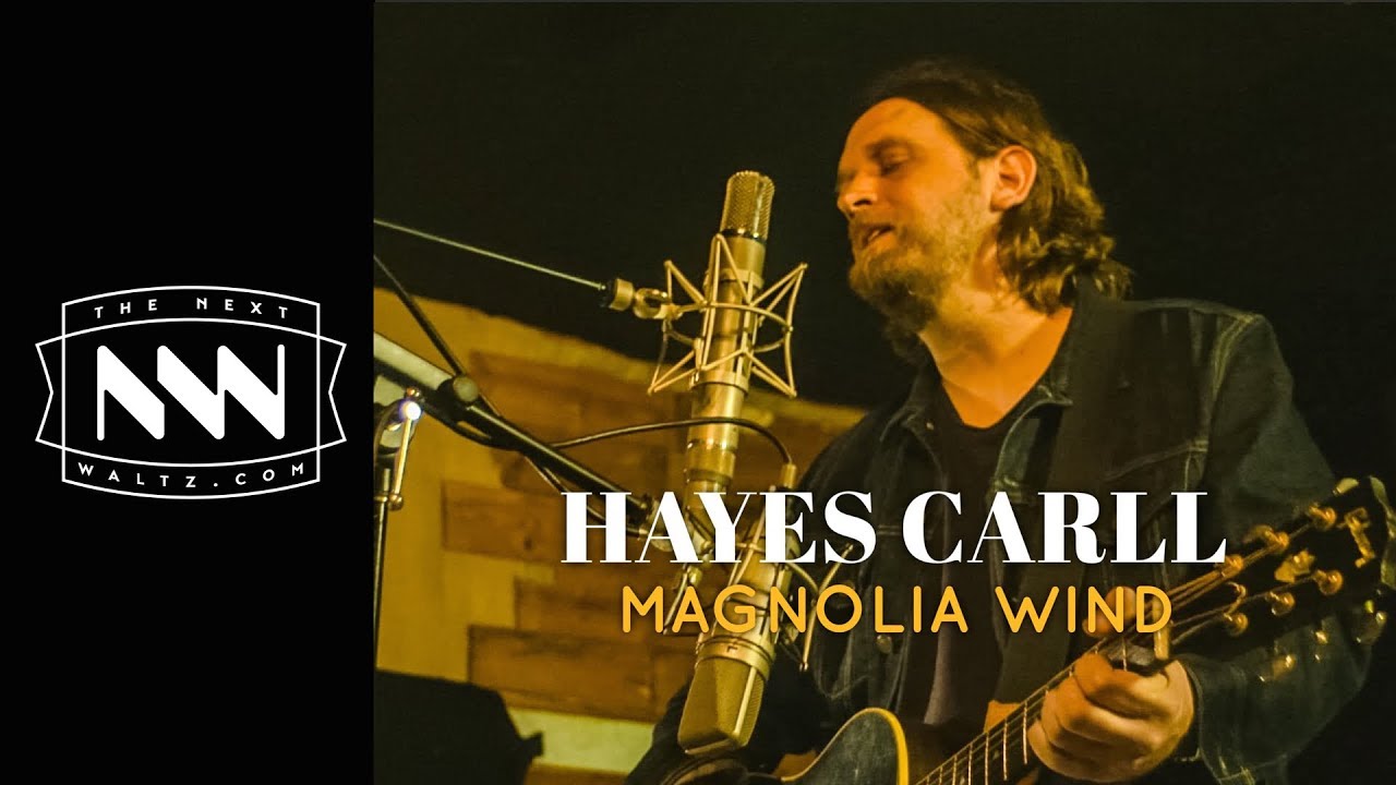 Hayes Carll | Magnolia Wind