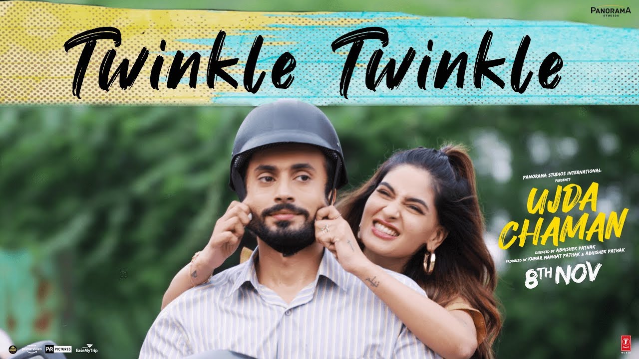 Twinkle Twinkle Video | Ujda Chaman | Sunny Singh Karishma Sharma | Tochi Raina | Gourov- Roshin