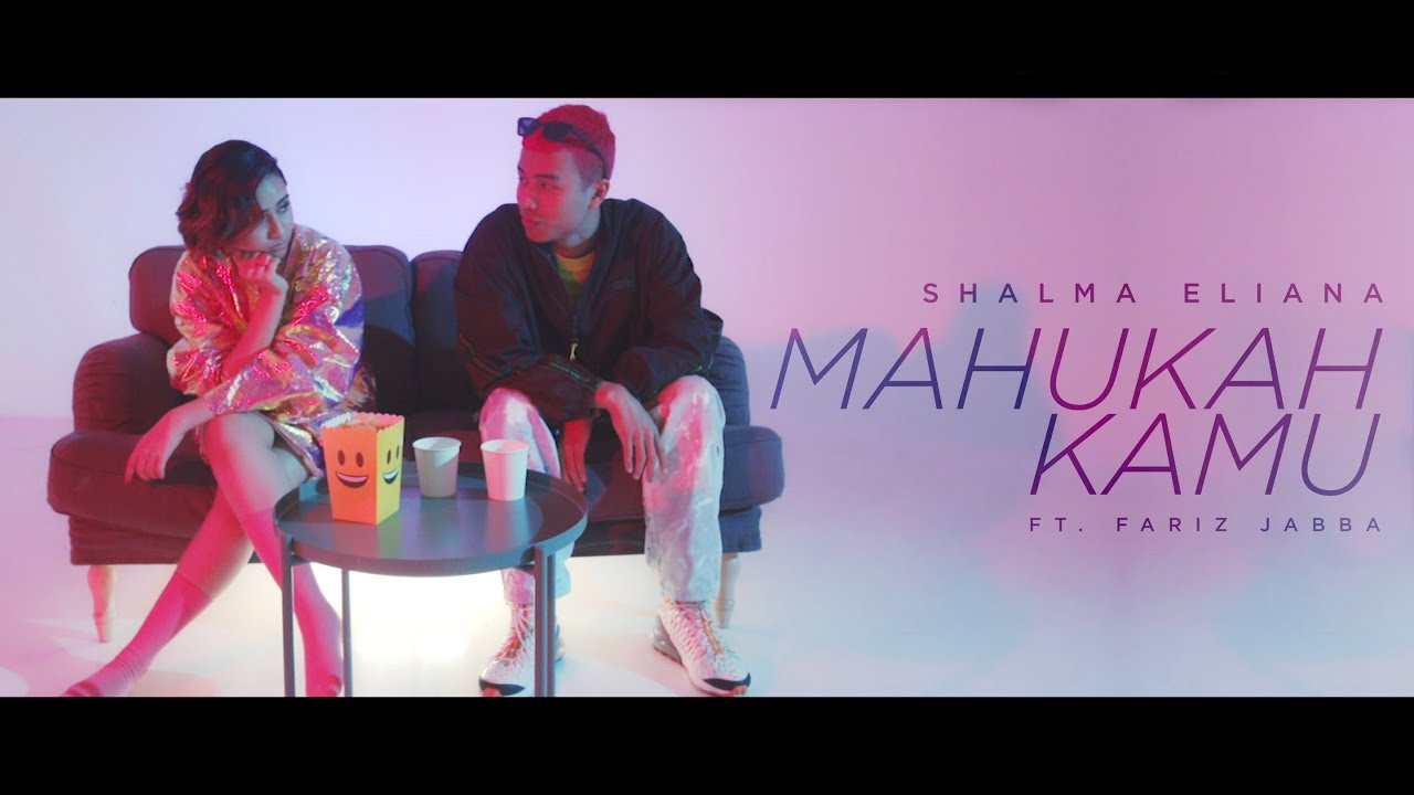 @Shalma Eliana - Mahukah Kamu ft. @FARIZ JABBA (Official Music Video)