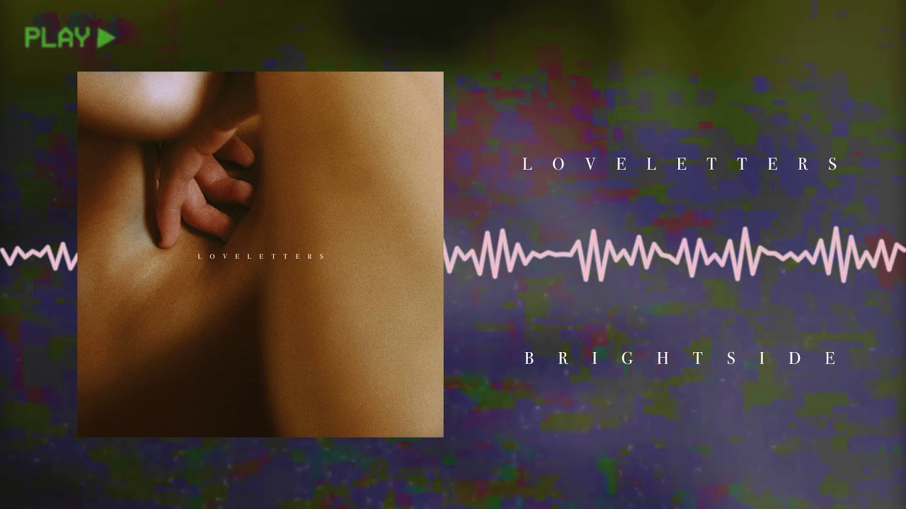 Brightside - loveletters (official audio)