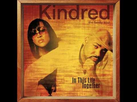 Kindred the Family Soul   ~   "In This Life Together